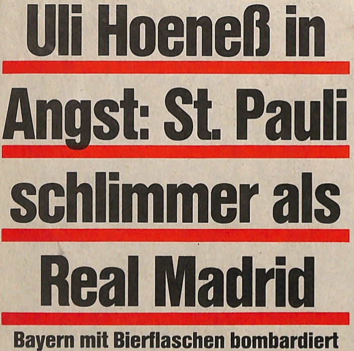 „Schlimmer als Real Madrid“: Schlagzeile aus München zum Spiel der Bayern am Millerntor, November 1988.